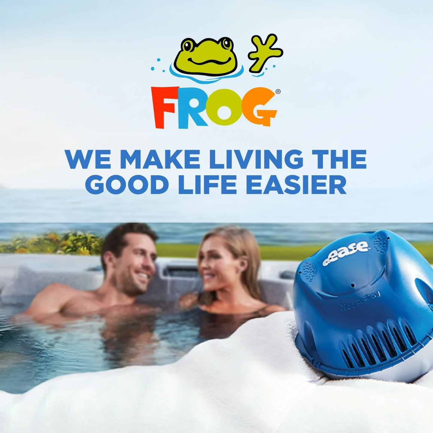 A couple relaxing in a clean spa with the FROG @ease floating system and the message We Make Living the Good Life Easier.